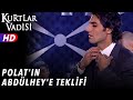 Polat ın Abdülhey E Teklifi Kurtlar Vadisi 37 Bölüm