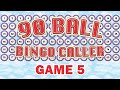 90 Ball Bingo Caller Game - Game 5