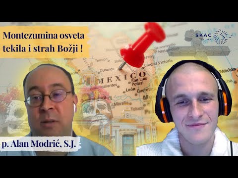 SKAC Podcast #6: Montezumina osveta, tekila i strah Božji - p. Alan Modrić