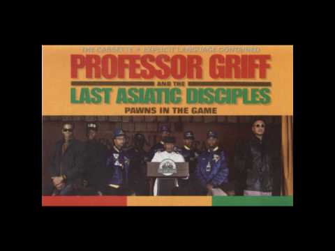 Last Asiatic Disciples - Professor Griff (Pawns In The Game)