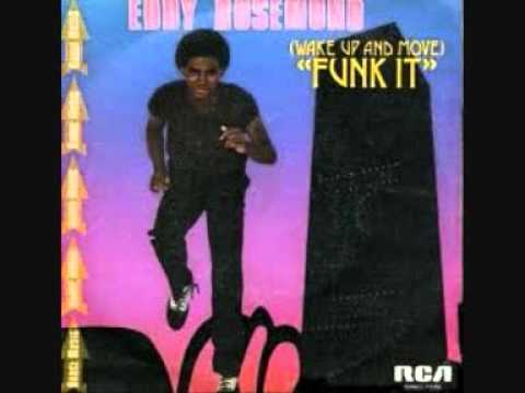 Eddy Rosemond - (Wake Up And Move) Funk It  (1979).wmv