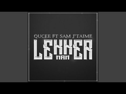 Lekker Man (feat. Sam J'taime)