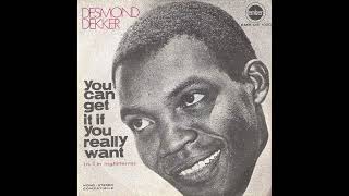 Desmond Dekker - You Can Get It If You Really Want