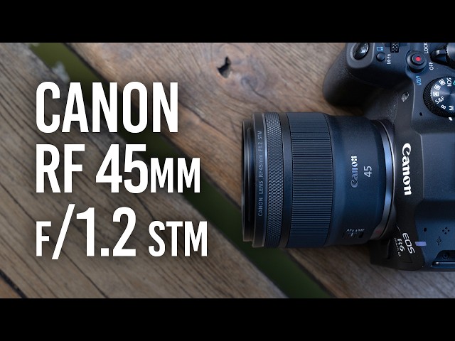 Canon 45mm f/1.2 STM Lens (Canon RF)