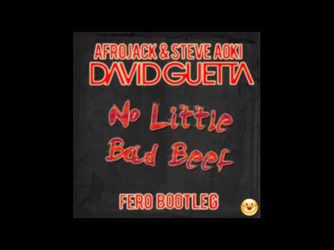 David Guetta,Afrojack & Steve Aoki - No Little Bad Beef (Fero Bootleg) [Clown Motherfucker]