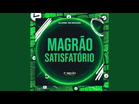 Magrão Satisfatório