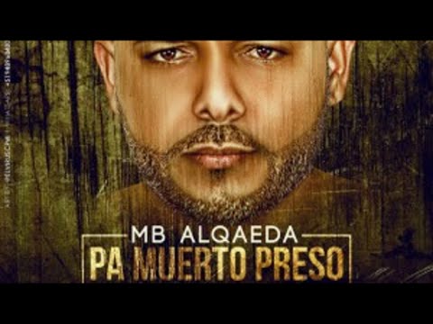 MB Alqaeda - Pa Muerto Preso (Malianteo 2016) "Alqaedas Inc" @CastleurbanoTV