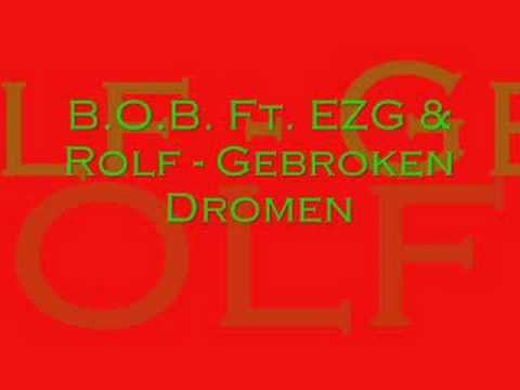 Gewoonanders: B.O.B. Ft. EZG & Rolf - Gebroken Dromen