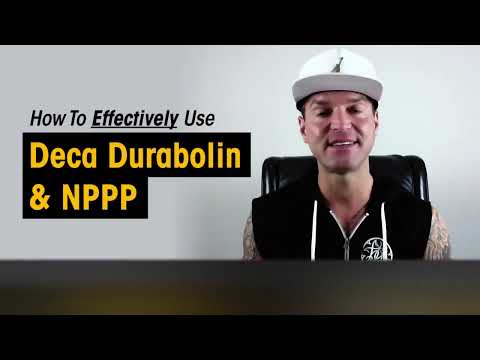 How to effectively use Deca Durabolin and NPP:  By Dylan Gemelli