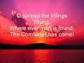 The Comforter Has Come