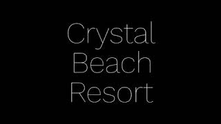 preview picture of video 'Crystal Beach Resort'