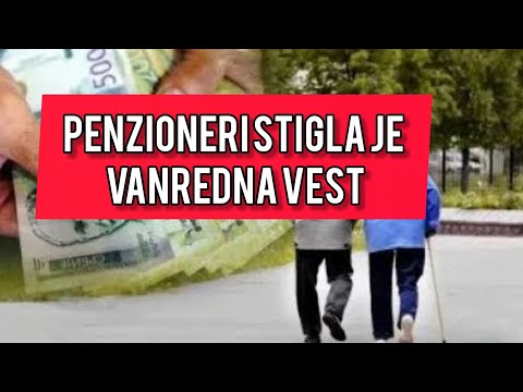 Penzioneri stigla je VANREDNA VEST za vas! Ovo ce vas SOKIRATE