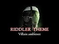 Riddler Theme 1 hour | Calm Ambience Mix | Batman Soundtrack
