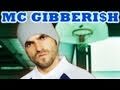 MC GIBBERI$H 