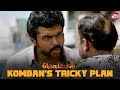 Karthi S Mastermind Komban Rajkiran Thambi Ramaiah Karunas Full Movie On Sun NXT