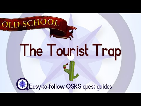 The Tourist Trap - OSRS 2007 - Easy Old School Runescape Quest Guide