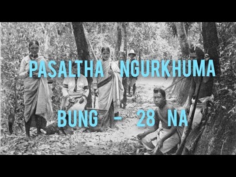 PASALTHA NGURKHUMA BUNG-28 NA