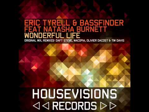 Eric Tyrell & Bassfinder feat Natasha Burnett - Wonderful Life Original Mix Teaser