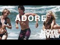 Adore 2013 Naomi Watts Robin Wright Movie Review