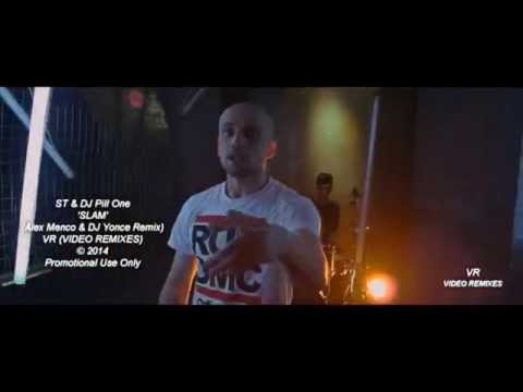 ST & DJ Pill One 'SLAM' (Alex Menco & DJ Yonce Remix) | VR (VIDEO REMIXES)