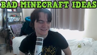 WORST MINECRAFT IDEAS EVER