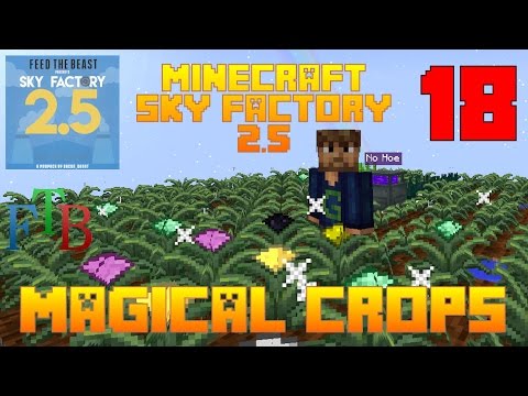 Insane Magical Crops Tutorial – Sky Factory 2.5 Minecraft