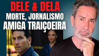 MORTE DE AMIGA TRAIÇOEIRA REVELA QUE ERA AMANTE DO MARIDO DA OUTRA + JULIA ROBERTS E WOKE