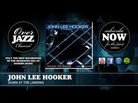 Videoclip de Down At The Landing (Album Version) — John Lee Hooker