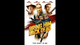 BRING HIM BACK DEAD - Trailer #2 video