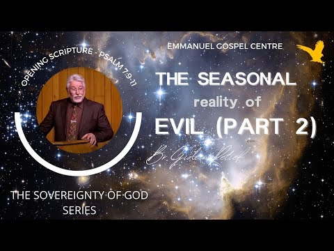 The Seasonal Reality of Evil (Part 2) EGC Sunday 2022-09-11E