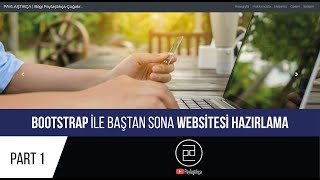 Bootstrap ile Baştan Sona Web Tasarım Projesi - Part 1