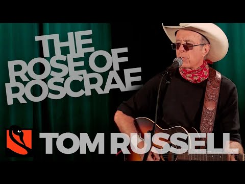 The Rose of Roscrae | Tom Russell