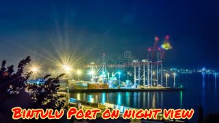 Download lagu Bintulu Port on night view mp3