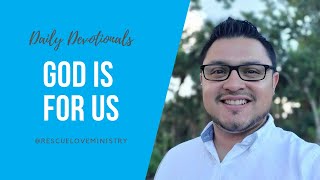 God is For Us | Daily Devotional | Listen To This Before Starting Your Day | Start With God