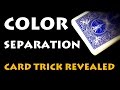 Color Separation Card Trick REVEALED!!!