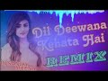 Dil Deewana Kehta Hai Ki Pyar Kar Love Song DJ Gaurav Gaming