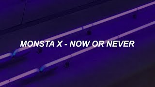 MONSTA X (몬스타엑스) – 'Now or Never' Easy Lyrics