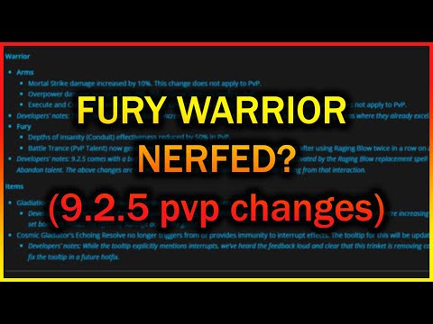 9.2.5 Class Changes | FURY GOT NERFED???