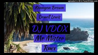 DJ VDOX (Kennyon Brown n Donell Lewis) - Mr Mister Rmx