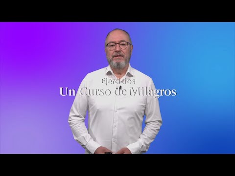 ¿Qué eliges ver? Ejercicios Un Curso de Milagros Lección 20 - Enric Corbera