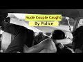 Nude Man And Women Caught By Police In Islamabad