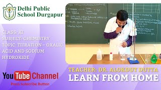 CLASS XI | TOPIC: TITRATION – OXALIC ACID AND SODIUM HYDROXIDE | CHEMISTRY | LAB | DPS DURGAPUR