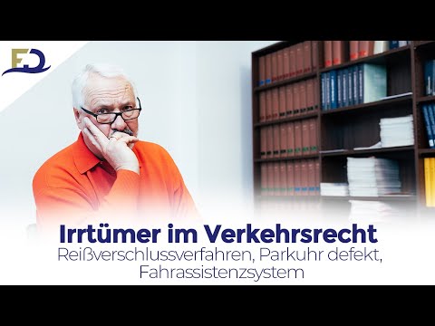 Irrtümer im Verkehrsrecht - Reißverschlussverfahren, Parkuhr defekt, Fahrassistenzsystem