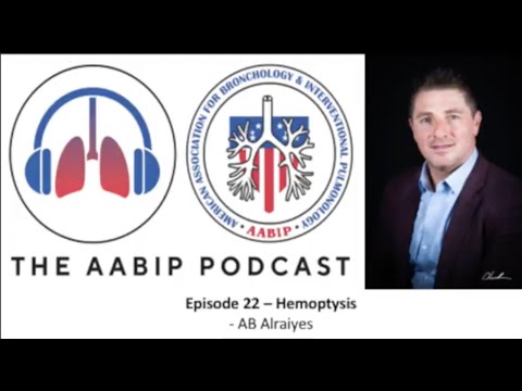 Episode 22 - The Management of Massive Hemoptysis