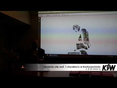 o. dr Jan  Konior SJ - Ćwiczenia siły woli i charakteru w konfucjoniźmie