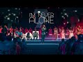 I'm Never Alone