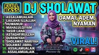 Download lagu DJ SHOLAWAT VIRAL DJ ASSALAMUALAIK - DJ SHOLAWAT TERBARU 2026 - SLOW REMIX FULL BASS BIKIN TENANG mp3