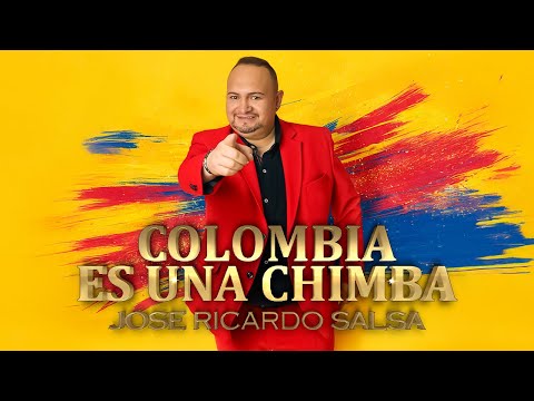 Colombia Es Una Chimba - Jose Ricardo Salsa (Video Oficial)