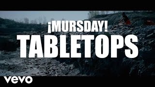¡MAYDAY!, MURS - Tabletops