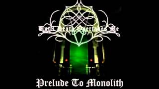 Until Death Overtakes Me - Absence of Life